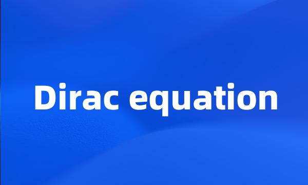 Dirac equation