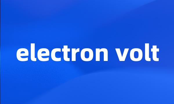 electron volt