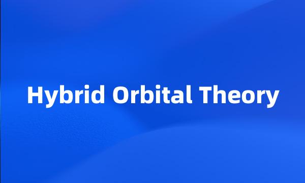 Hybrid Orbital Theory