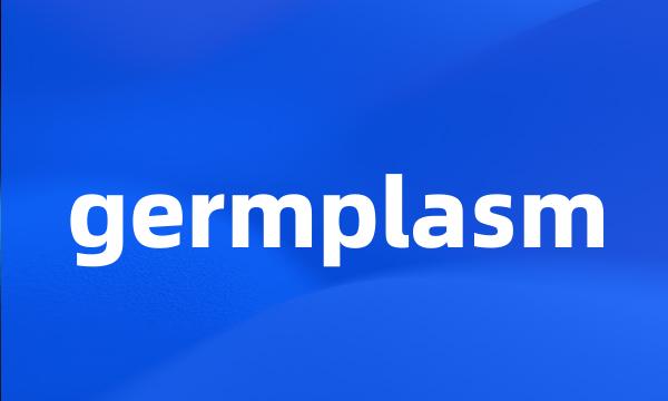 germplasm