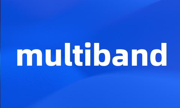 multiband