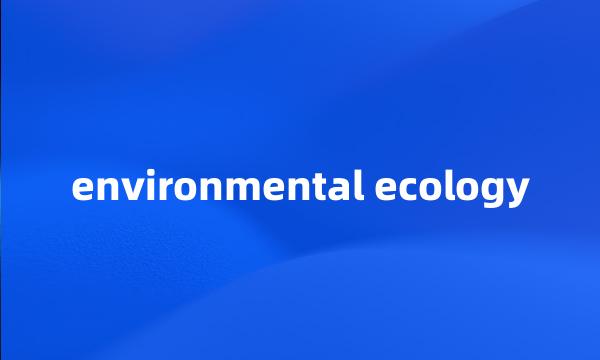 environmental ecology