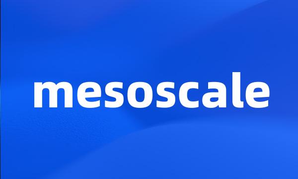 mesoscale