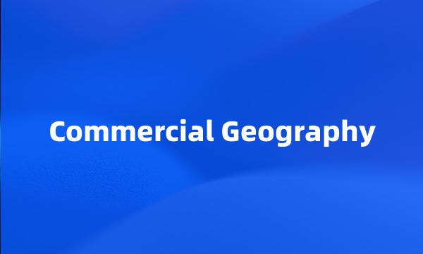 Commercial Geography