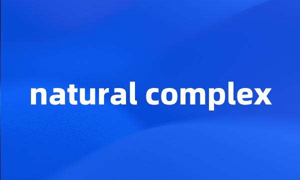 natural complex