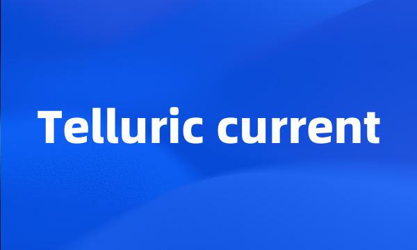 Telluric current