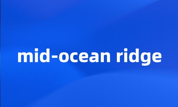 mid-ocean ridge