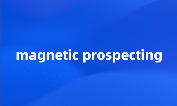 magnetic prospecting