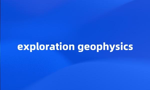 exploration geophysics