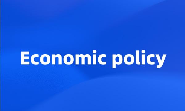 Economic policy