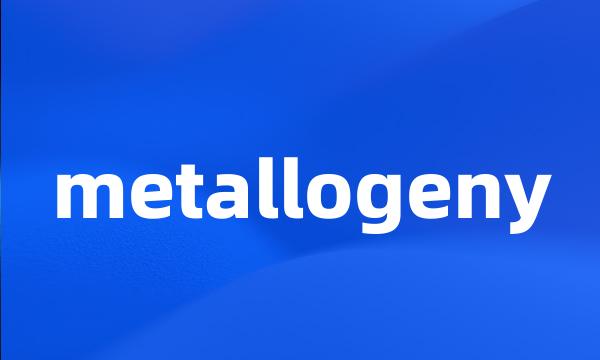 metallogeny