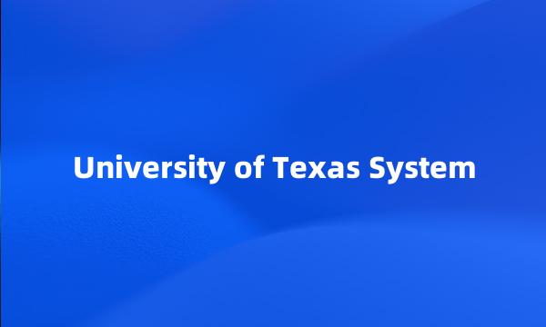 University of Texas System