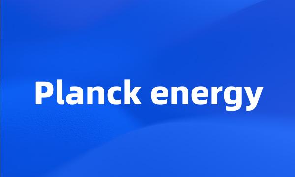 Planck energy