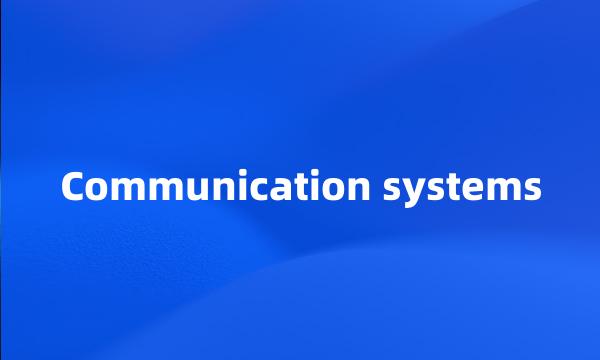 Communication systems