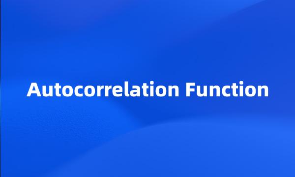 Autocorrelation Function