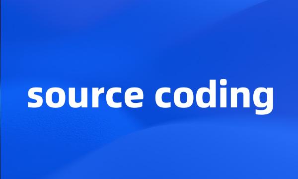 source coding