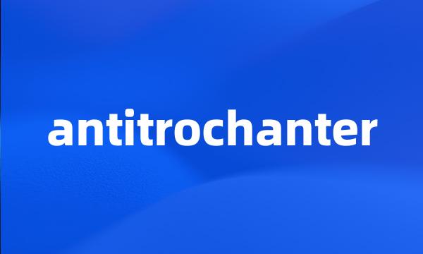 antitrochanter