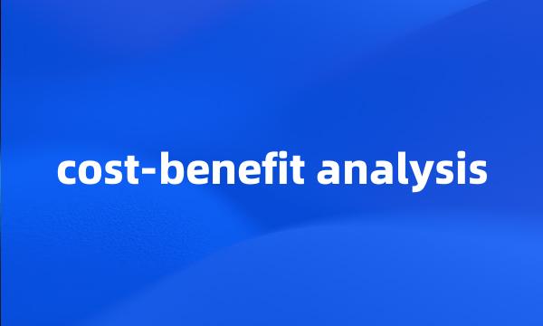 cost-benefit analysis