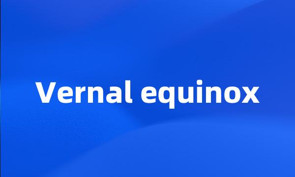 Vernal equinox