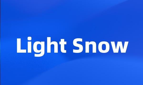 Light Snow