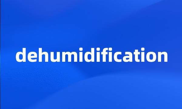 dehumidification