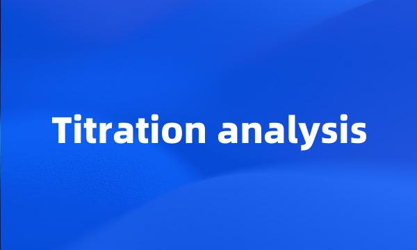 Titration analysis