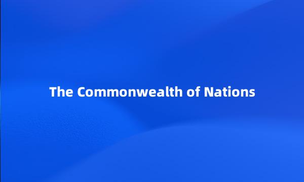 The Commonwealth of Nations