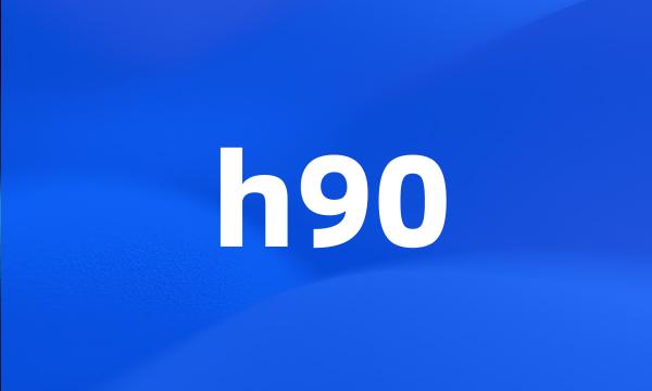 h90