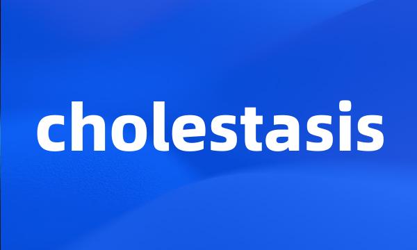 cholestasis