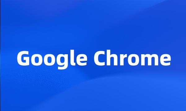 Google Chrome