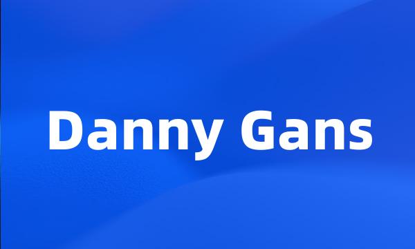 Danny Gans