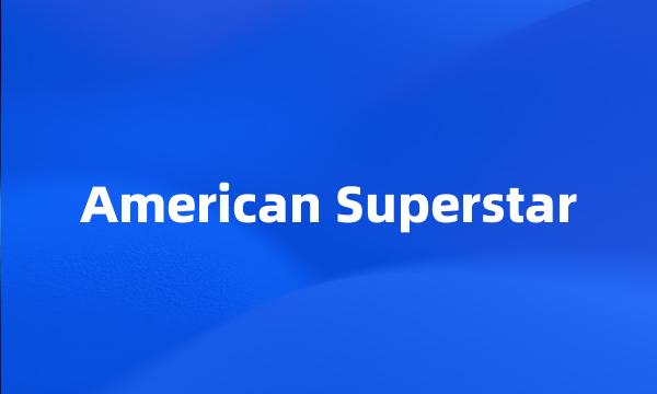 American Superstar