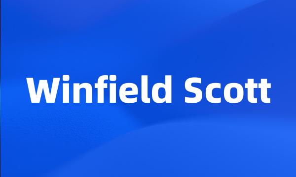 Winfield Scott