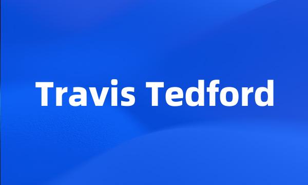 Travis Tedford