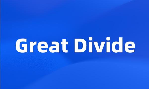 Great Divide