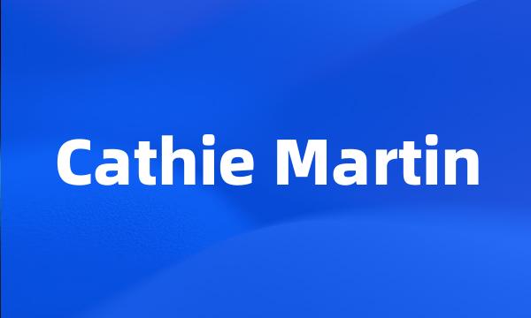 Cathie Martin