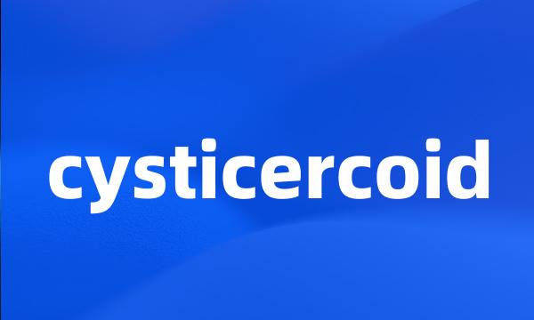 cysticercoid