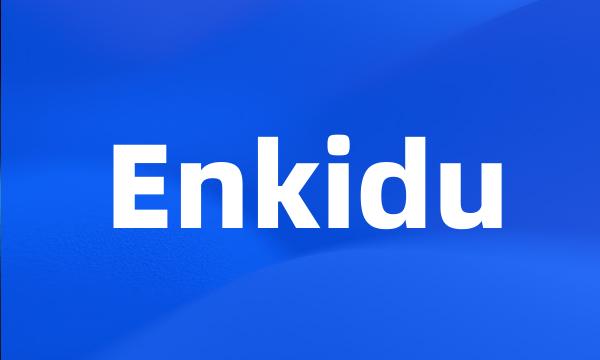 Enkidu