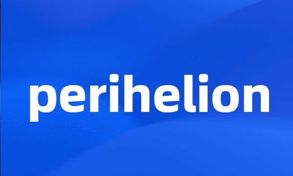 perihelion