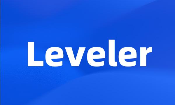 Leveler