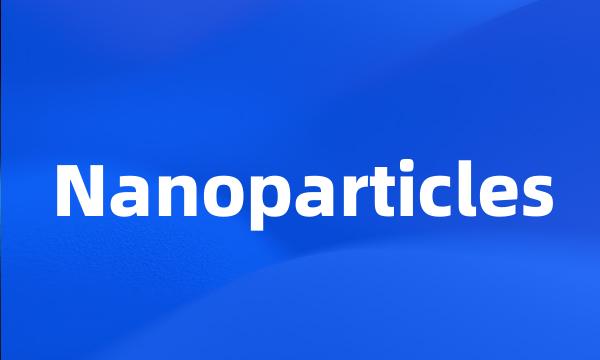 Nanoparticles