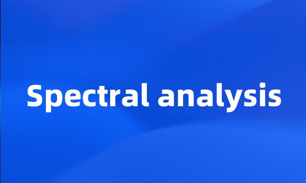 Spectral analysis