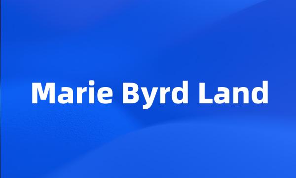 Marie Byrd Land