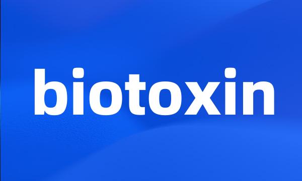 biotoxin