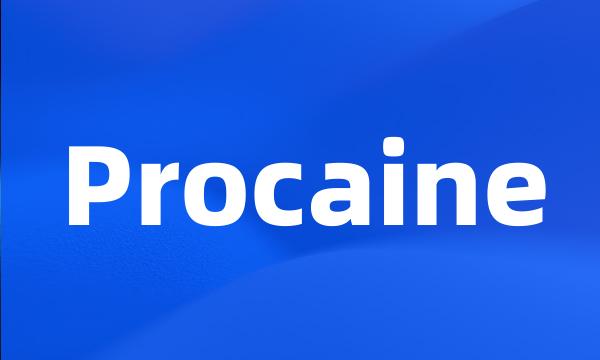 Procaine