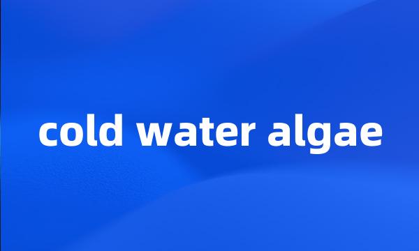 cold water algae