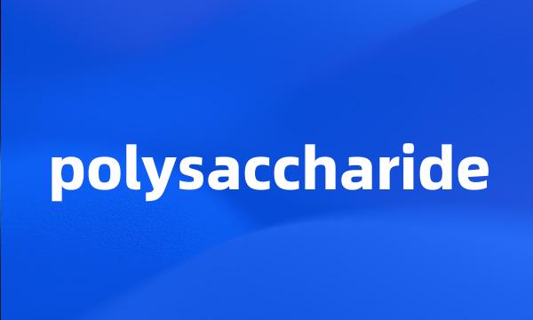 polysaccharide