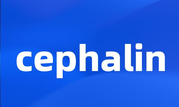 cephalin