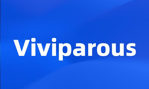 Viviparous