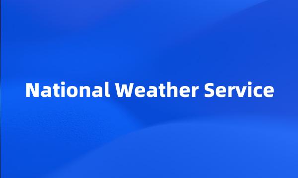 National Weather Service